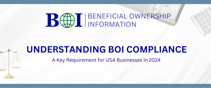 Understanding BOI Compliance 2024: A Key Requirement for Businesses in USA Understanding BOI Compliance 2024: A Key Requirement for Businesses in USA